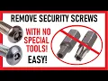 How to Remove Security Screws with NO SPECIAL TOOLS - EASY Hex Allen Torx Anti-theft Screw Bolt