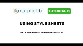 Matplotlib Tutorial 15 Using Style Sheets