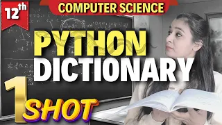 PYTHON - DICTIONARY ONE CLASS ONE TOPIC SERIES Class 12 Computer Science