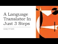 Create a Language Translator in Few lines of Code using Python