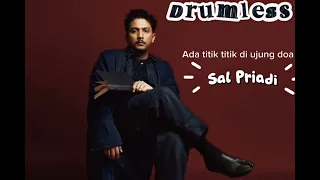 sal priadi ada titik titik di ujung doa tanpa drum no drum drumless 