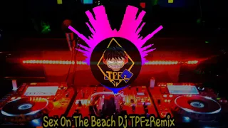 Download Sex On The Beach -  Dj TPFzRemix MP3