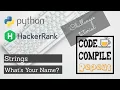 Python What s your name Hackerrank Solution