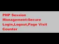 PHP SESSION MANAGEMENT Secure login logout and page visit counter