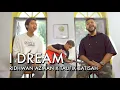 Lagu I Dream - Taufik Batisah \u0026 Ridhwan Azman