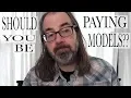 Models Where to get them and what if anything to pay