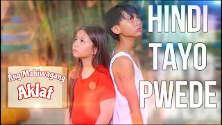 HINDI TAYO PWEDE | MAHIWAGANG AKLAT | PART 1 (Re-Upload)