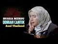 Download Lagu Qoriah Cantik asal negara Thailand. Suaranya merdu bangat.... 