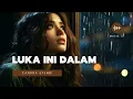 Download Lagu LUKA INI DALAM - CANDRA EFENDI