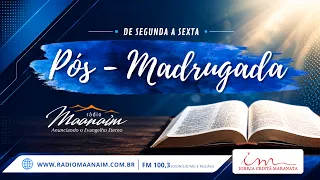 08/09/2026 - [Pós-Madrugada - 06h20] - Igreja Cristã Maranata -Terça