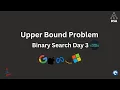 Implement upper bound gfg Binary Search DSA Series LeetCode GFG Interview Prep