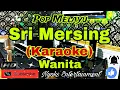 SRI MERSING (KARAOKE) Melayu || Nada Wanita || A minor