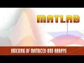 17 Indexing of Matrices and Arrays Logical Sub scripting - MATLAB