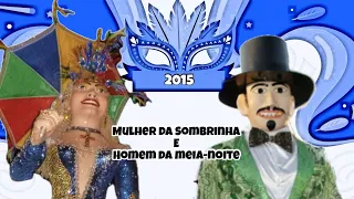 Mulher da sombrinha desfila com o Homem da Meia-noite em 2015