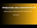 Boolean Complement Operator in java