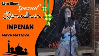 Download Maya Natsya - IMPENAN - Live Show Spesial Ramadhan MP3