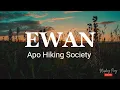EWAN - Apo Hiking Society | Lyric Video