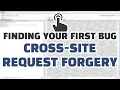 Finding Your First Bug Cross-Site Request Forgery CSRF