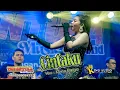Download Lagu CINTAKU / Lagu viral - EVRITA BANYU (cover) Live TARANTULA music sibond