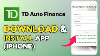 How to Download and Install TD Auto Finance App on iPhone 2025