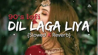 Download Dil laga liya [90's-Slowed x Reverb]-Udit narayan |Alka yagnik | Lofi's today 1m MP3