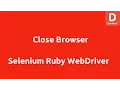 Selenium Ruby Close Browser Window
