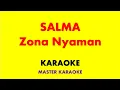 Download Lagu SALMA   Zona Nyaman Fourtwnty INDONESIAN IDOL 2023   Karaoke HQ Instrumental Lirik No Vocal