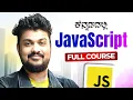 JavaScript Full Course 2025 in Kannada JavaScript Tutorial for Beginners MicroDegree
