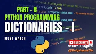 Python Dictionary-1 Part - 8 Python Programming with Explanation Studyclasses786