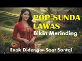 Download Lagu Lagu Pop Sunda Lawas Bikin Merinding || Enak Didengar Saat Santai