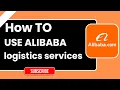 Hoe Alibaba Logistics Services te gebruiken | Stapsgewijze handleiding 2026