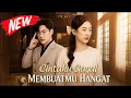 Download Lagu Cintaku Gagal Membuatmu Hangat Drama China Sub Indo Drama China - Full Episode