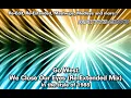 Go West - We Close Our Eyes (Re-Extended Mix) in the style of 1985