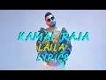 Download Lagu Kamal raja - Laila lyrics