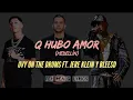 Ovy On The Drums Ft. Jere Klein Y Blessd – Q Hubo Amor (Medellín) [Letra]