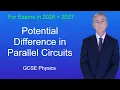 GCSE Physics Revision Potential Difference in Parallel Circuits