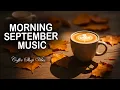 Download Lagu Morning September Music ☕ Relaxing Bossa Nova Coffee \u0026 Smooth Piano Music for Happy Mood