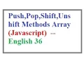 Push Pop Shift Unshift Methods in Array Javascript -