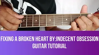 Download HOW TO PLAY IN GUITAR FIXING A BROKEN HEART BY INDECENT OBSESSION | GUITAR TUTORIAL BY PARENG MIKE MP3