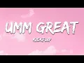 Lagu KickFlip - Umm Great (Lyrics)