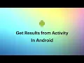 Getting result from Activity in Android Kotlin - 037