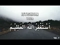 Download Lagu ASTAGHFIRULLAHALADZIM 100x | Daily Dhikr Istighfar vol 7 | Zikir Ma'rifah ~ The Path to Allah