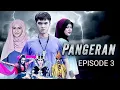 Download Lagu PANGERAN | EPISODE 3