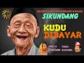 Download Lagu SEMPAL GUYON PARAHYANGAN SIKUNDANG - KUDU DIBAYAR