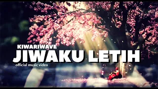 Download Kiwariwave - Jiwaku Letih (Official Music Video) MP3