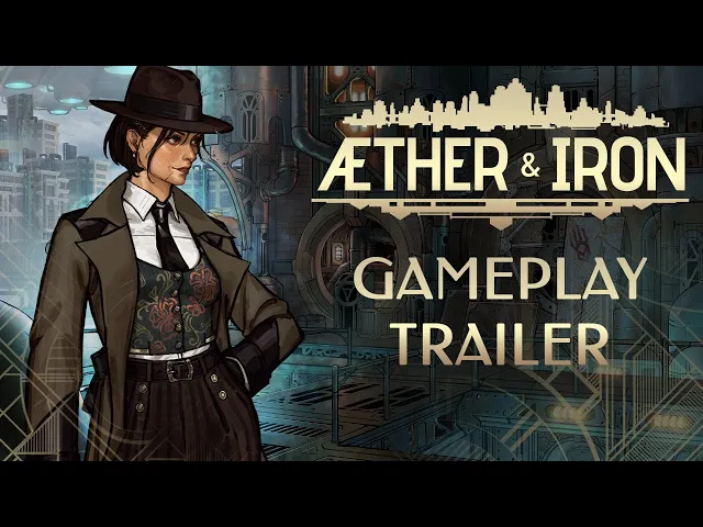 Aether & Iron | Gameplay Trailer