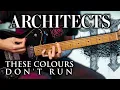 ARCHITECTS - These Colours Don't Run (Cover) + TAB