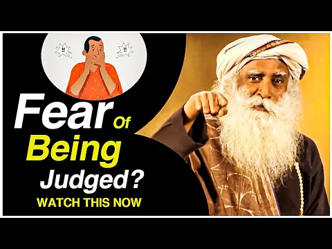 Download MP3 How Do I Get Over The Fear Of Being Judged? | Sadhguru