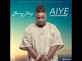 Barry Jhay - Aiye (Official Audio)