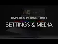 Learn Davinci Resolve 14 Basics - Part 1 Project Settings And Importing Media